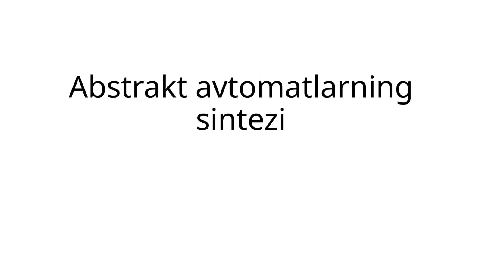 Abstrakt  avtomatlarning sintezi
