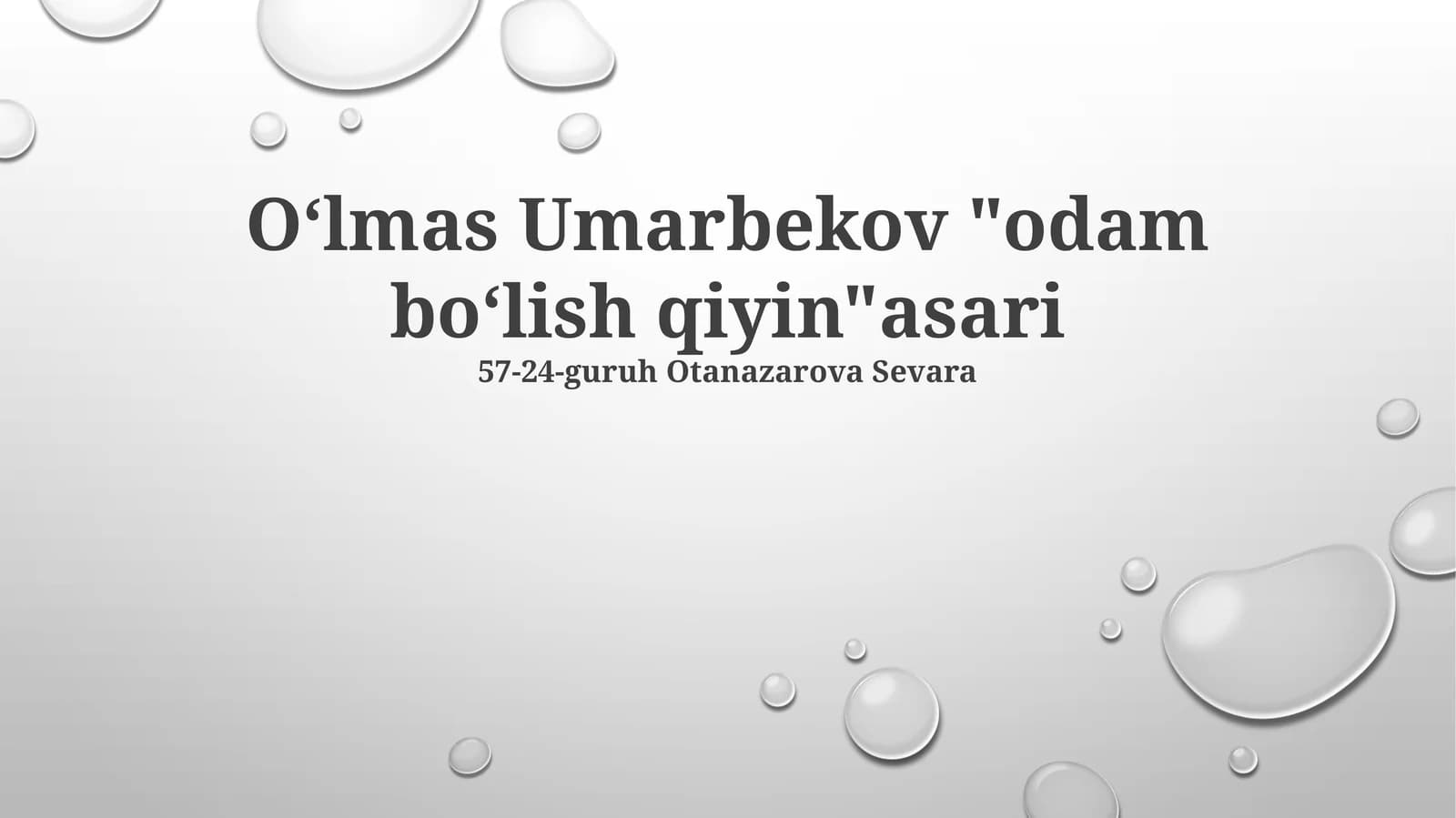 Oʻlmas Umarbekov "odam boʻlish qiyin"asari