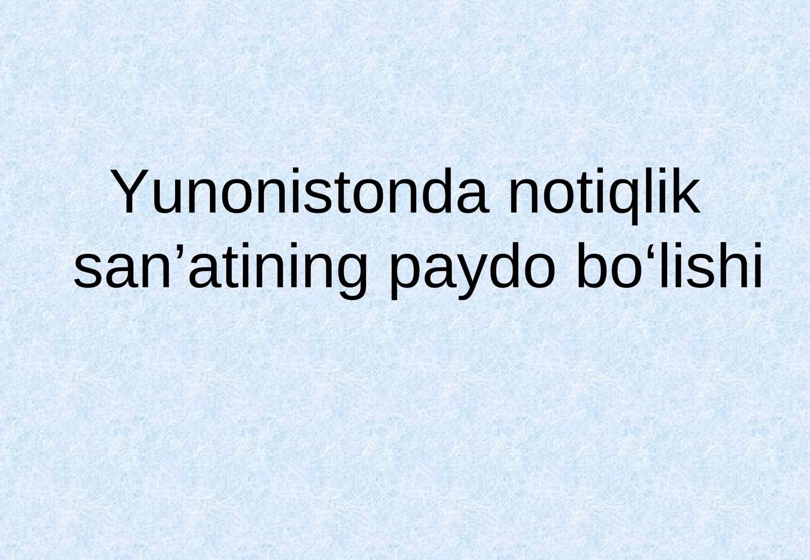 Yunonistonda notiqlik san’atining paydo bo‘lishi