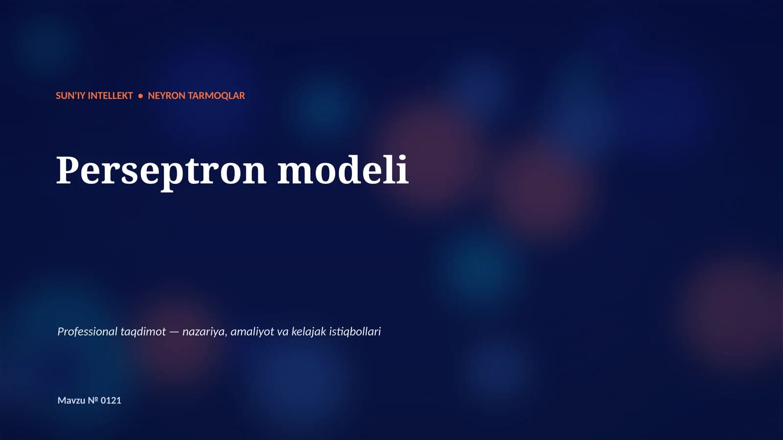 SUN'IY INTELLEKT • NEYRON TARMOQLAR