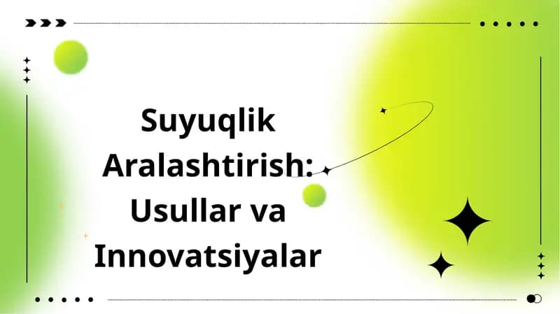 Suyuqlik Aralashtirish: Usullar va Innovatsiyalar