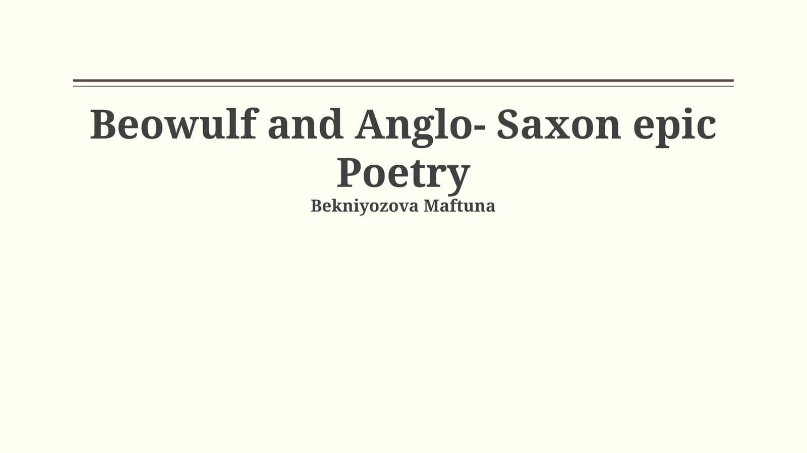 Beowulf and Anglo-Saxon epic Poetry