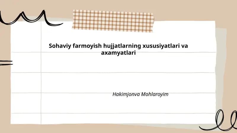 Sohaviy farmoyish hujjatlarning xususiyatlari va axamyatlari