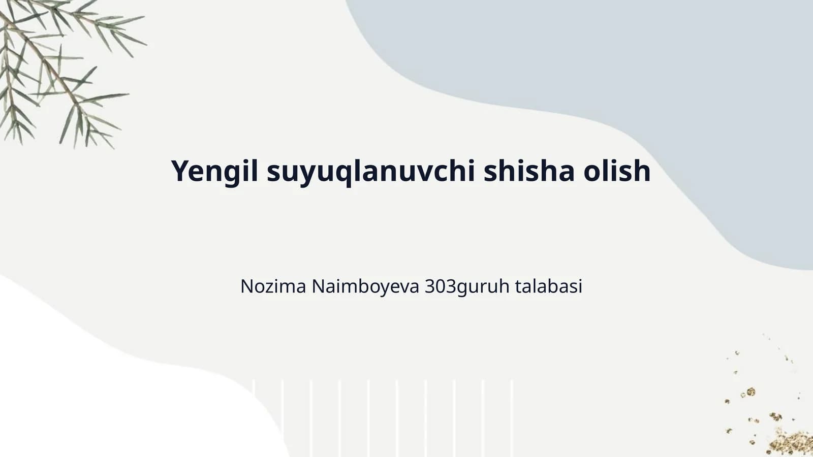 Yengil suyuqlanuvchi shisha olish