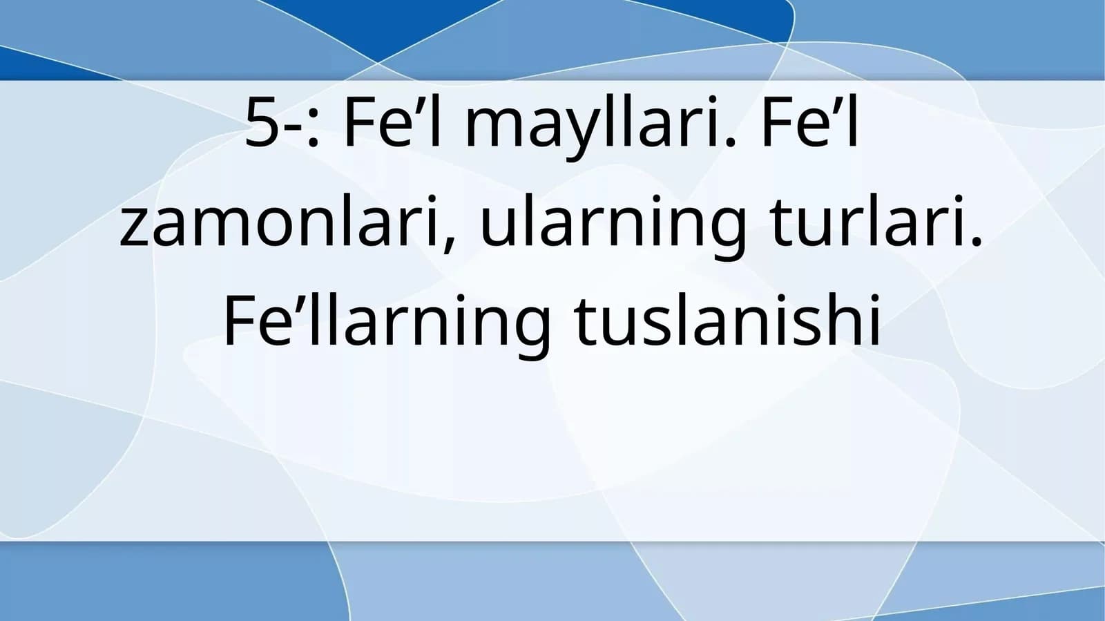 Fe’lning važifa šakllari