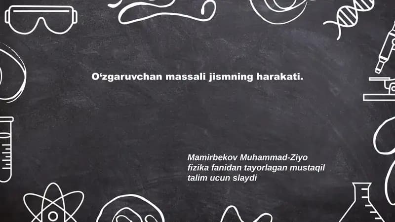 O‘zgaruvchan massali jismning harakati