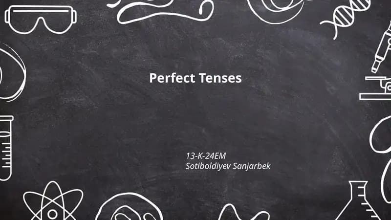 Perfect Tenses