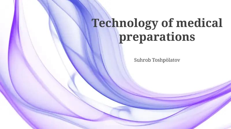 Technology of medical preparations