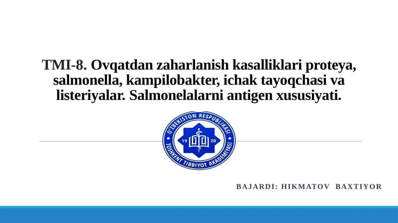 TMI-8.Ovqatdan zaharlanish kasalliklari