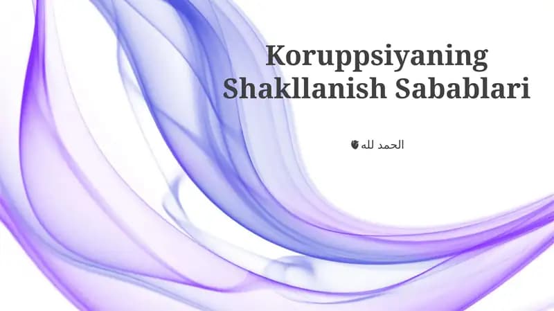 Koruppsiyaning Shakllanish Sabablari