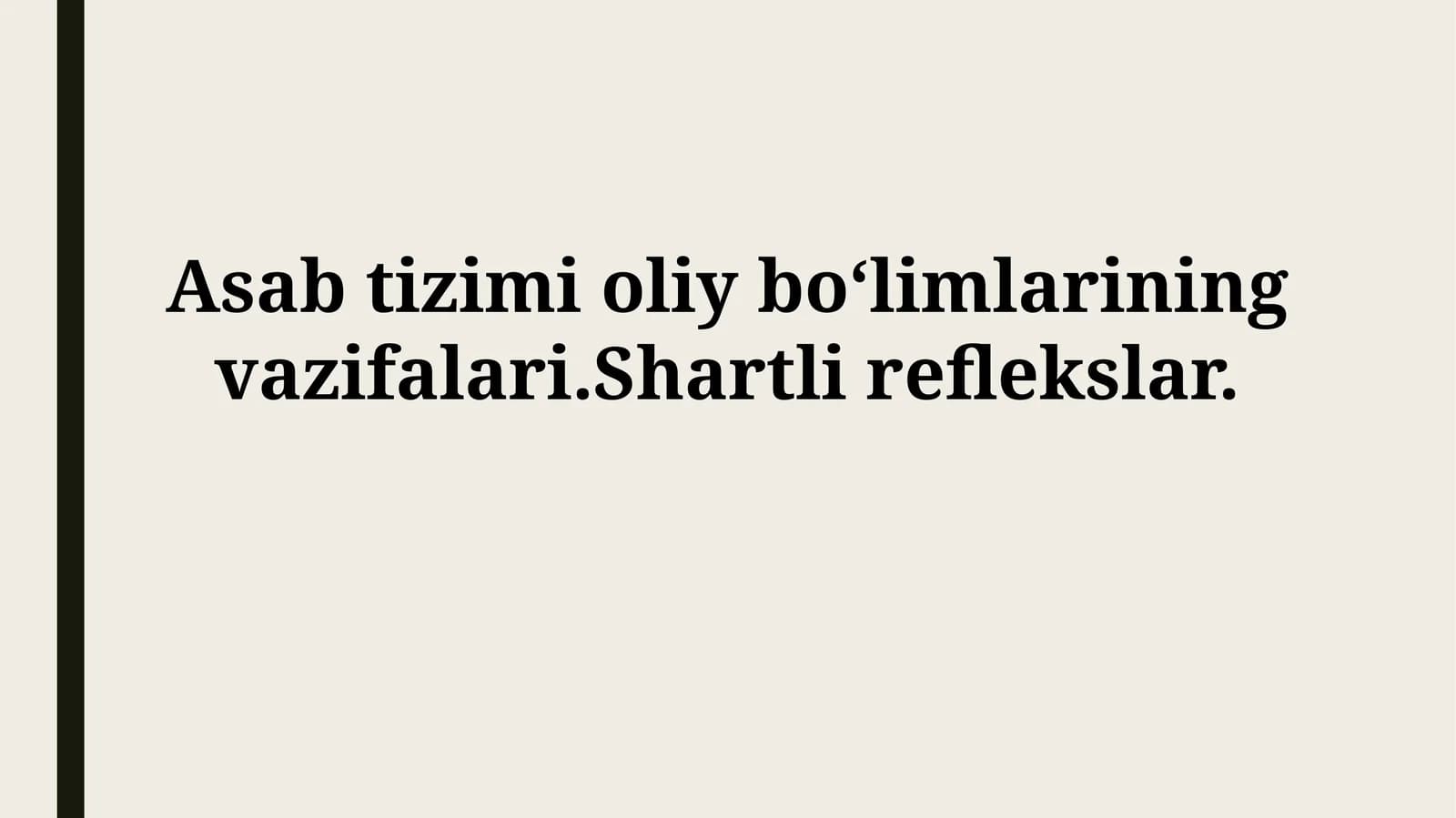 Oliy nerv tizimi va shartlireflekslar