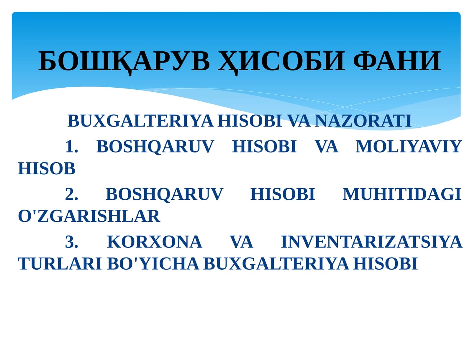 BUXGALTERIYA HISOBI VA NAZORATI