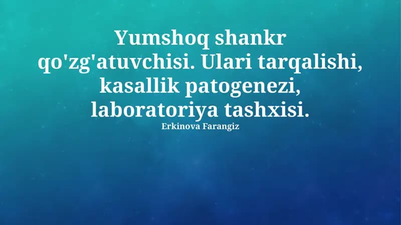 Yumshoq shankr qo'zg'atuvchisi