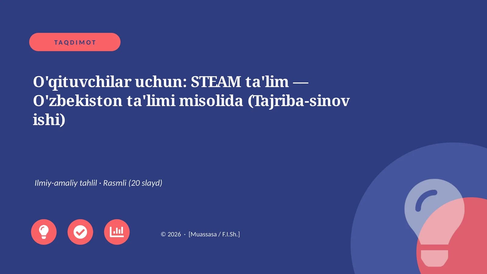 STEAM ta'lim — O'zbekiston ta'limi misolida (Tajriba-sinov ishi)
