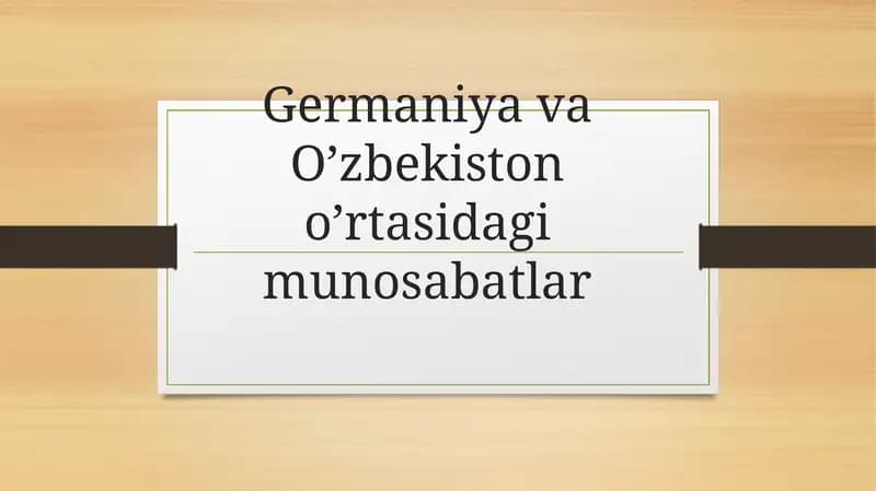 Germaniya va O‘zbekiston o‘rtasidagidi munosabat