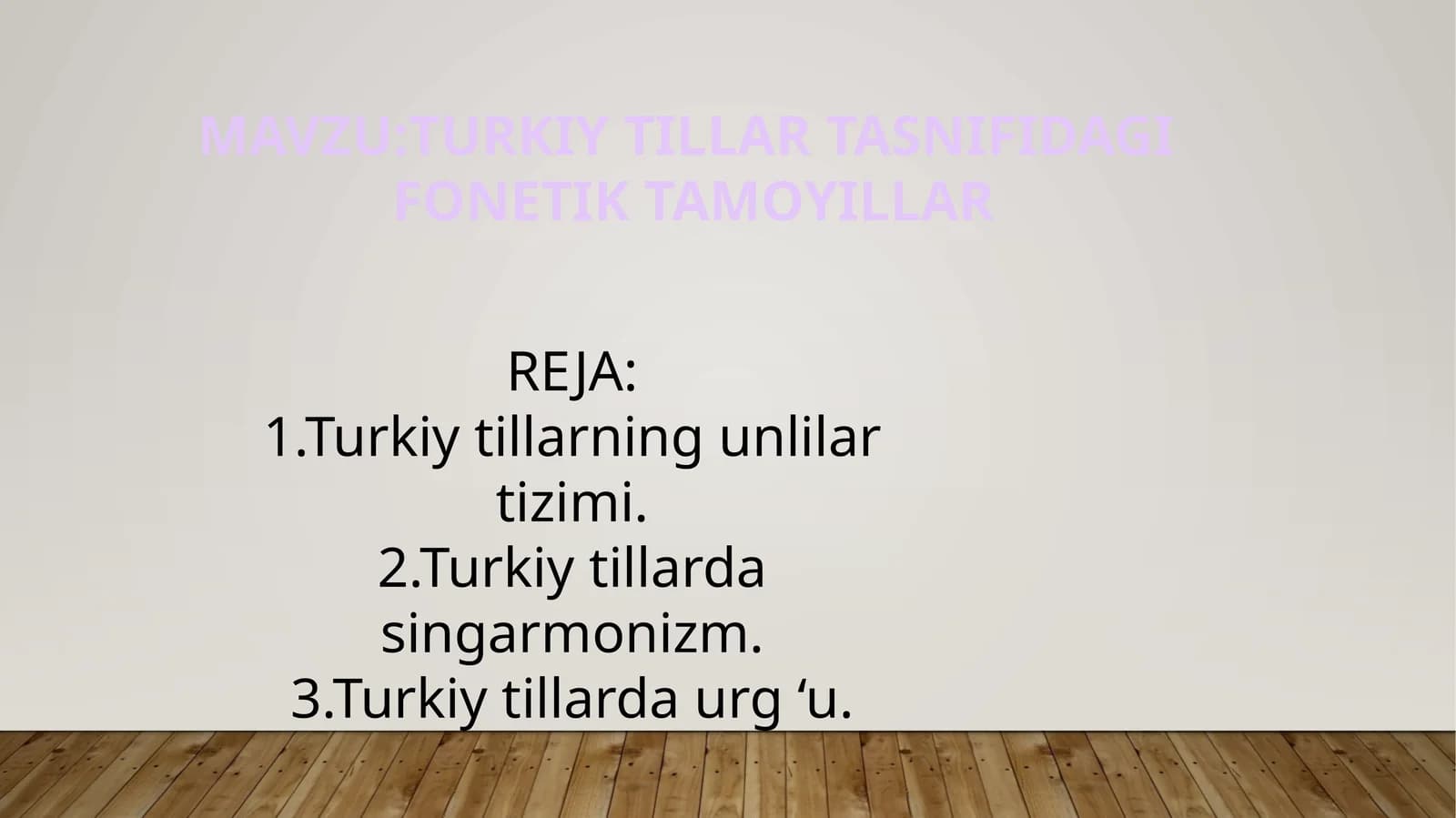 Turkiy tillar tasnifidagi fonetik tamoyillar