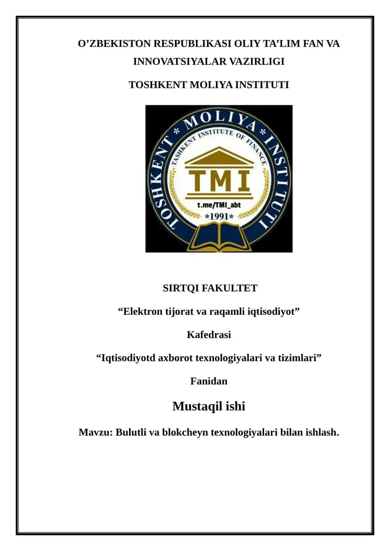 Bulutli va blokcheyn texnologiyalari bilan ishlash