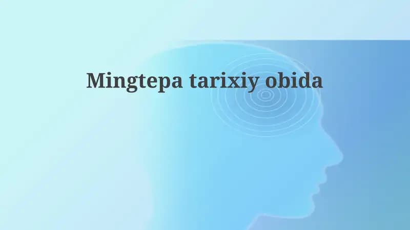 Mingtepa: Joylashuvi, Tarixi va Arxeologiyasi