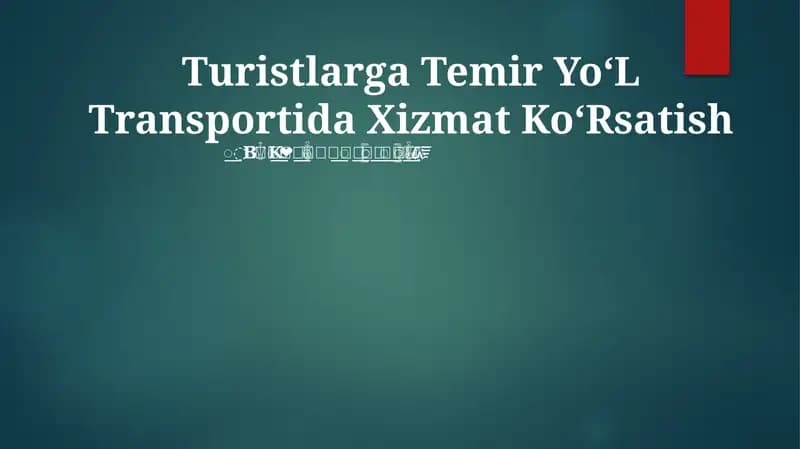 Temir Yo'l Transportida Turizmi