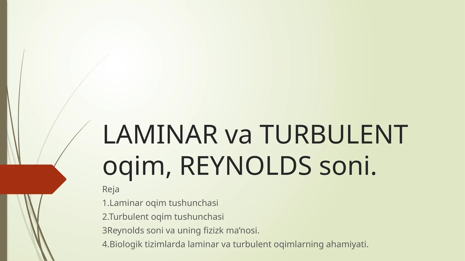 LAMINAR va TURBULENT oqim, REYNOLDS soni