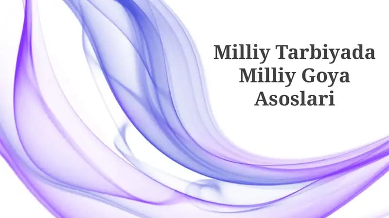 Milliy Tarbiyada Milliy Goya Asoslari