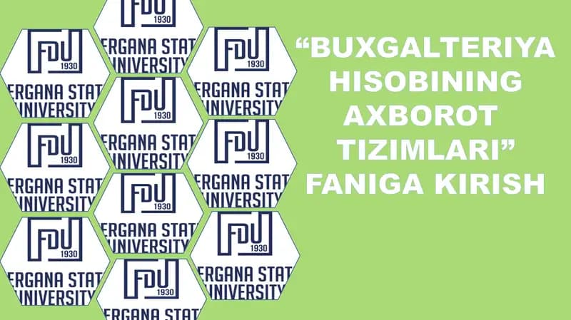 “BUXGALTERIYA HISOBINING AXBOROT faniga kirish