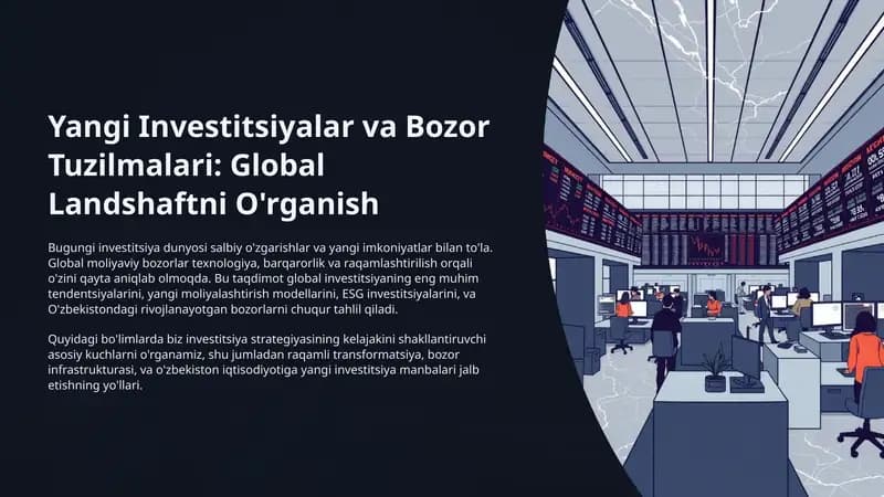 Yangi Investitsiyalar va Bozor Tuzilmalari