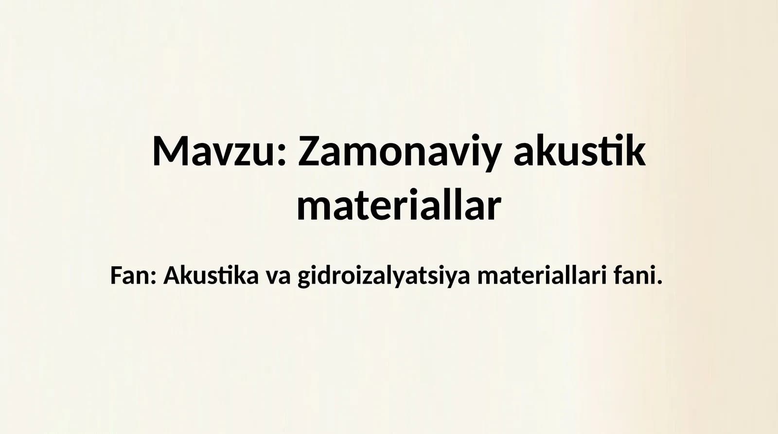 Zamonaviy akustik materiallar