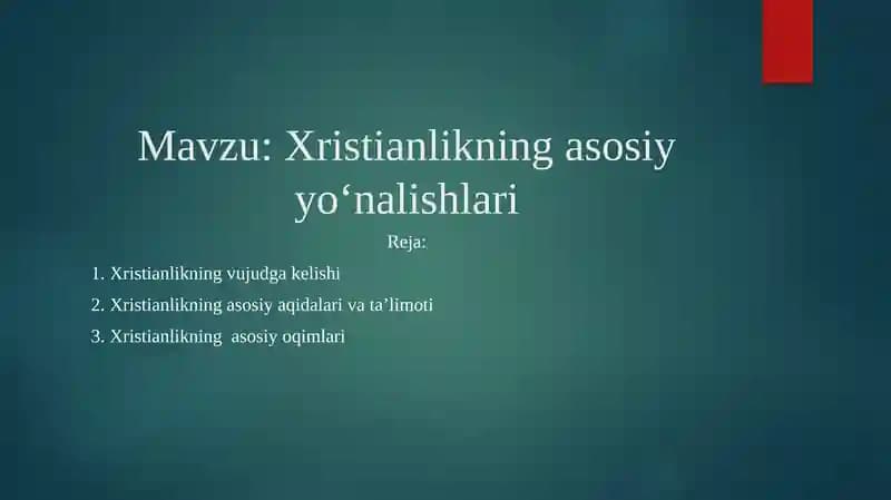 Xristianlikning asosiy o'nalishlari