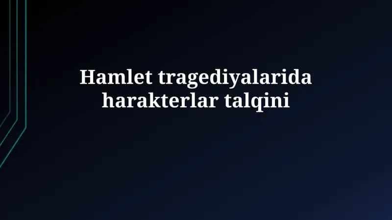 Hamlet tragediyalaridaharakterlartalqini
