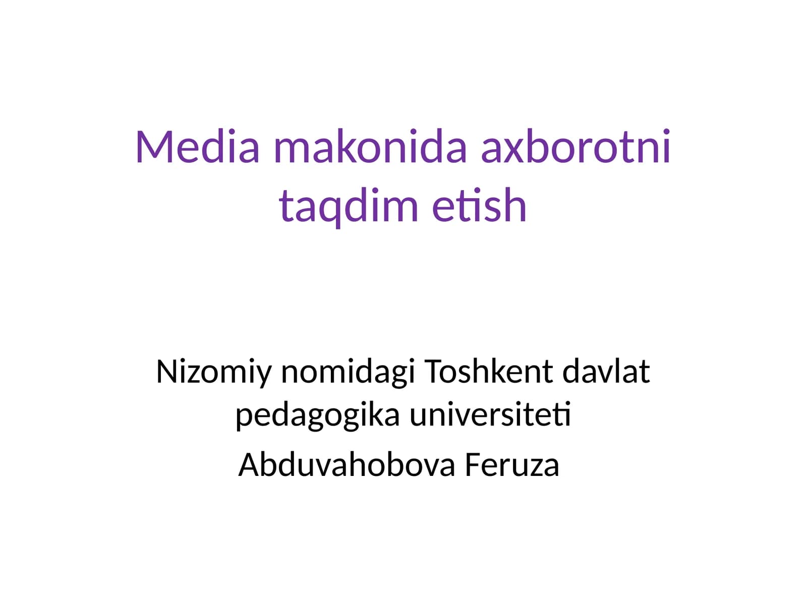 Mediamakonida axborotni taqdim etish