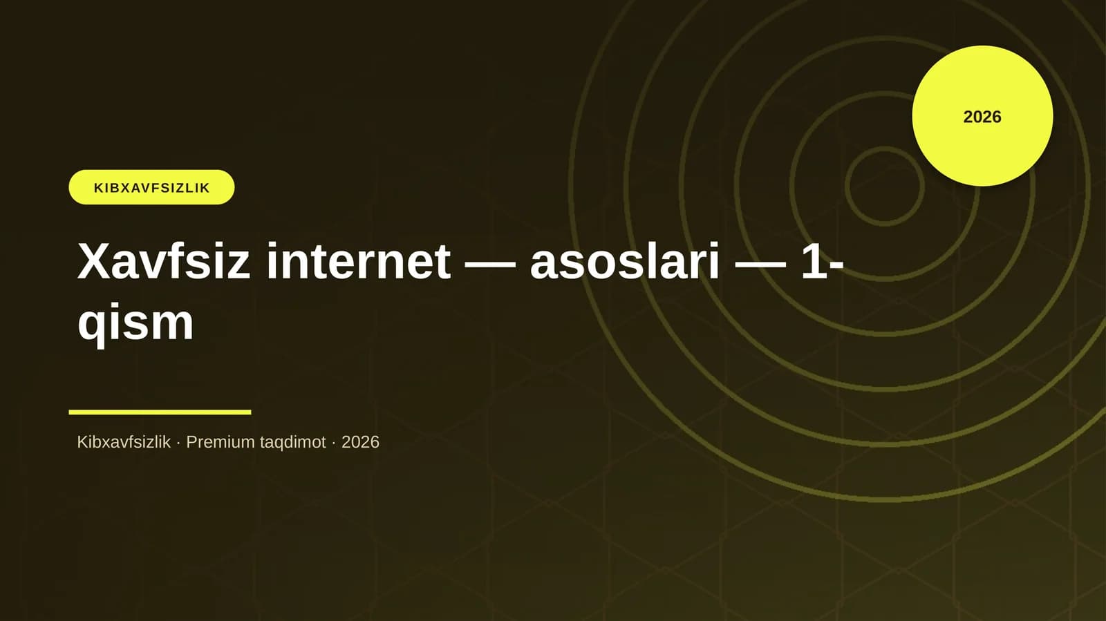 Xavfsiz internet — asoslari — 1-qism
