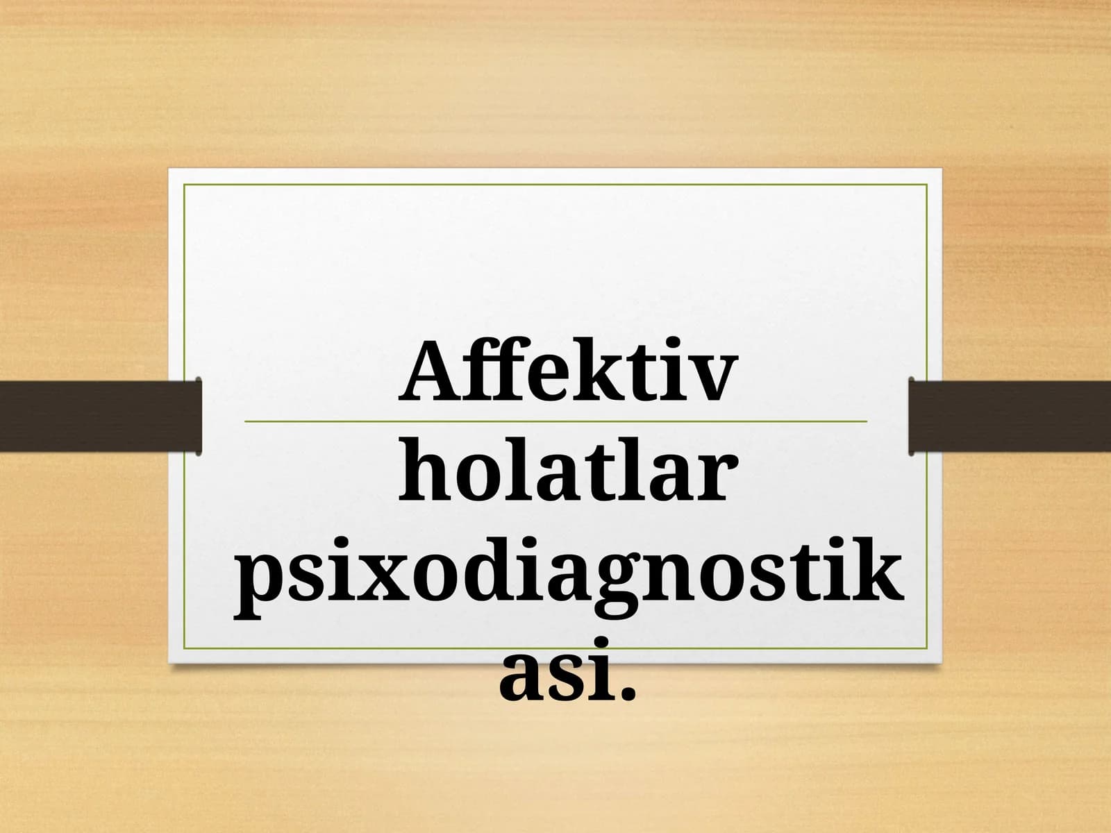 Affektiv holatlar psixodiagnostikasi