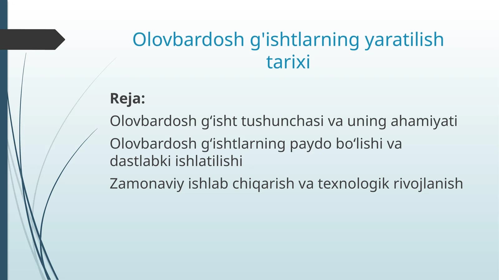 Olovbardoshg'ishtlarning yaratilishi tarixi