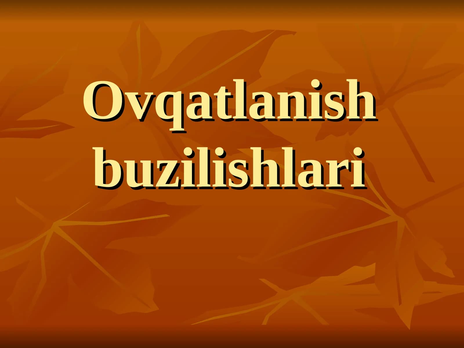 Ovqatlanish buzilishlari