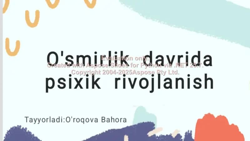 O'smirlik davri va uning o'zgarishlari
