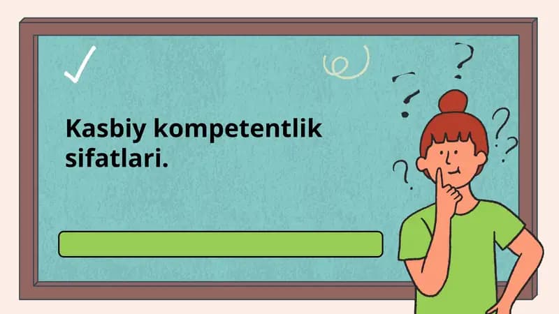 Kasbiy kompetentlik sifatlari.
