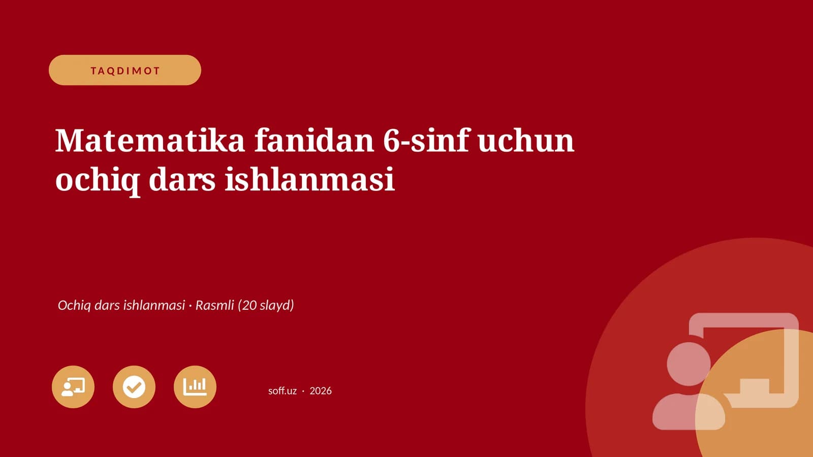 Matematika fanidan 6-sinf uchun ochiq dars ishlanmasi