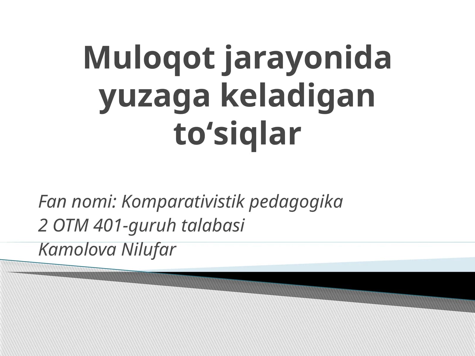 Muloqot jarayonida yuzaga keladigan toʻsiqlar
