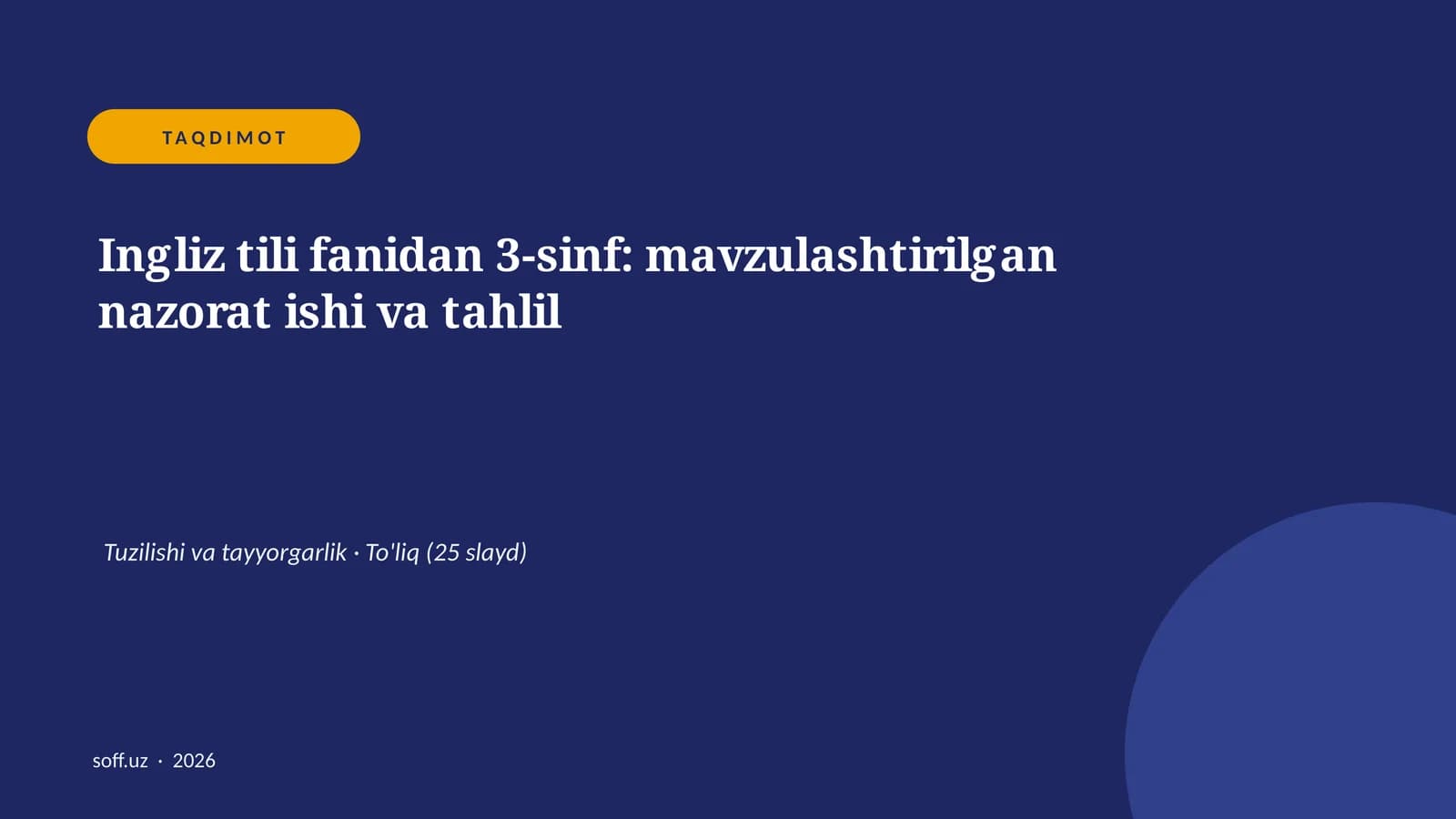 Ingliz tili fanidan 3-sinf: mavzulashtirilgan nazorat ishi va tahlil