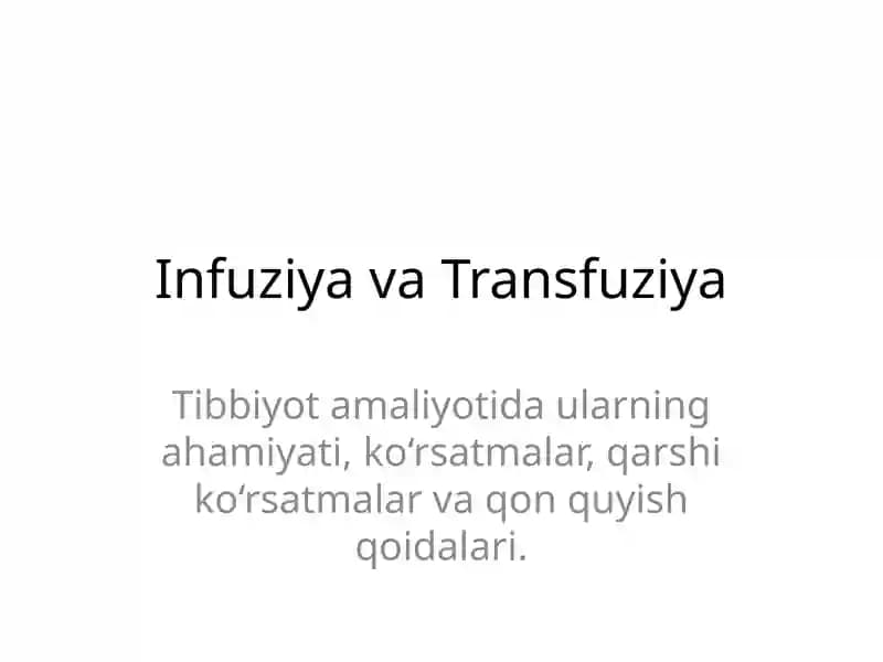 Infuziya va Transfuziya