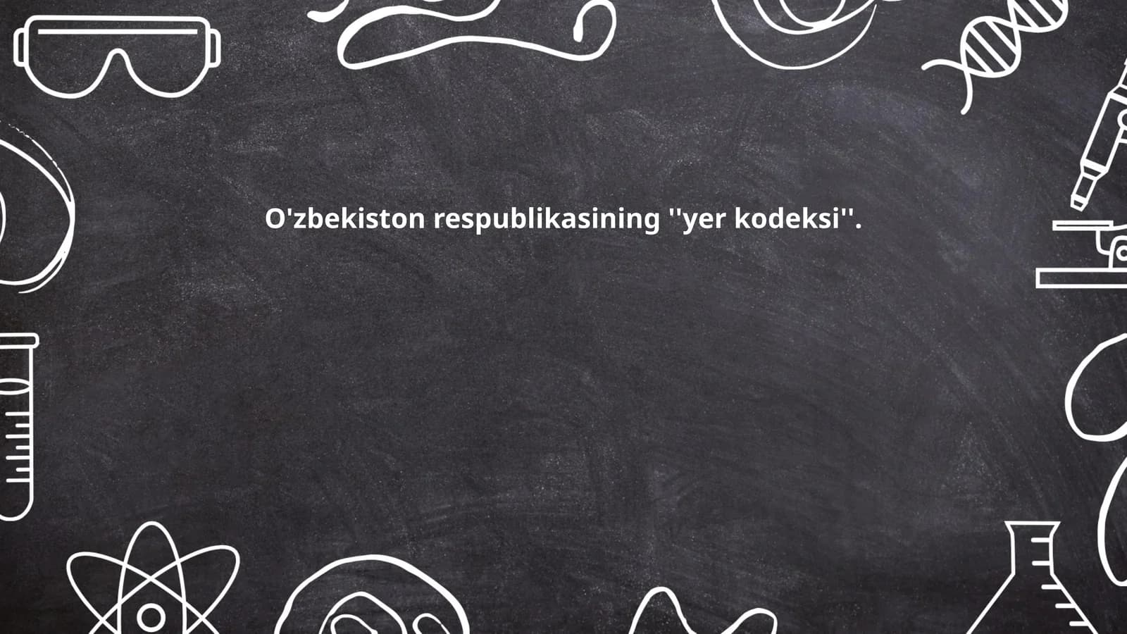 O'zbekiston respublikasining ''yer kodeksi''