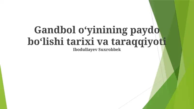 Zamonaviy Gandbol: Paydo bo'lishi va Evolyutsiyasi