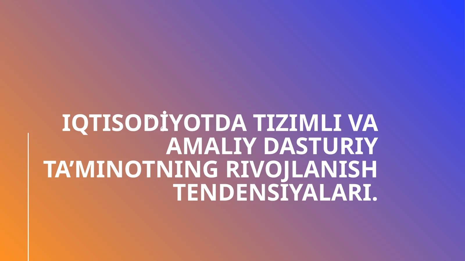 Iqtisodiyotda tizimli va amaliy dasturiy ta’minotning rivojlanish tendensiyalari