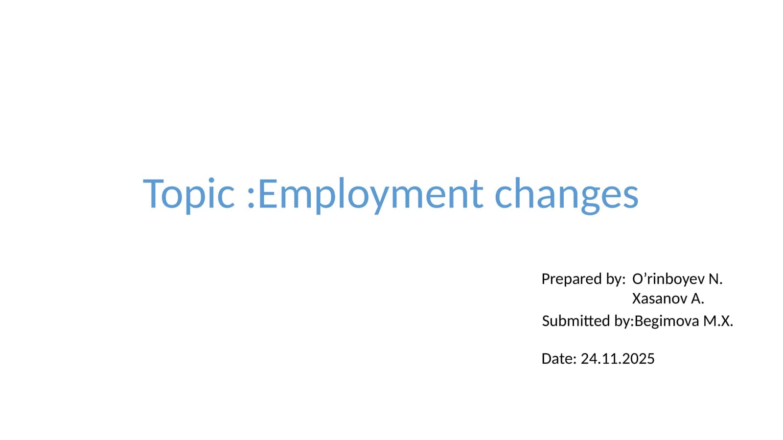 Employment changes