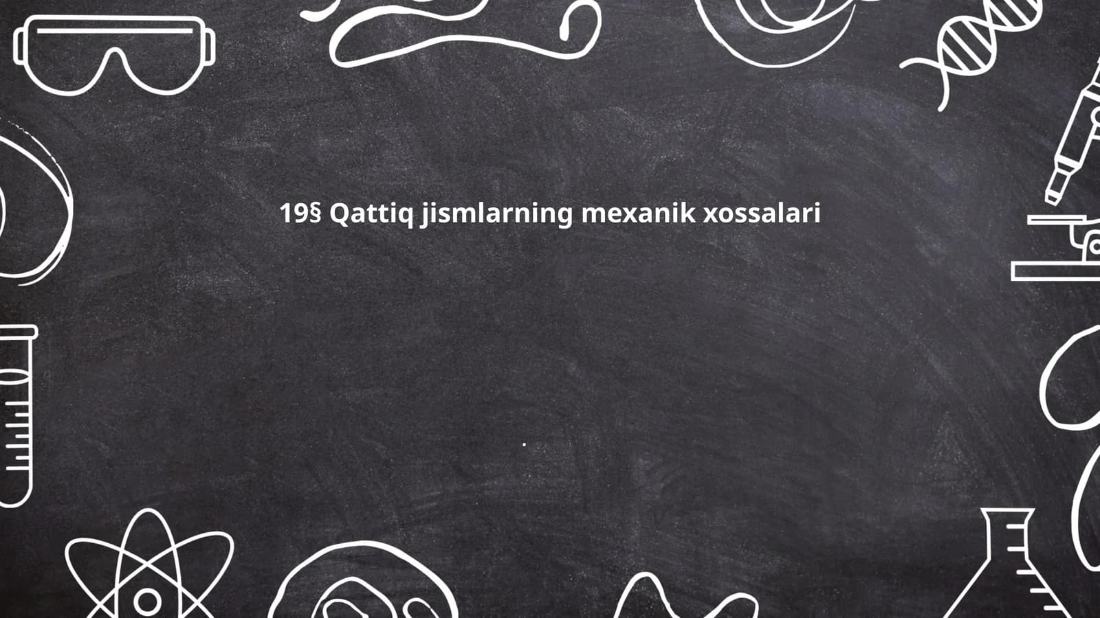 Qattiq jismlarning mexanik xossalari