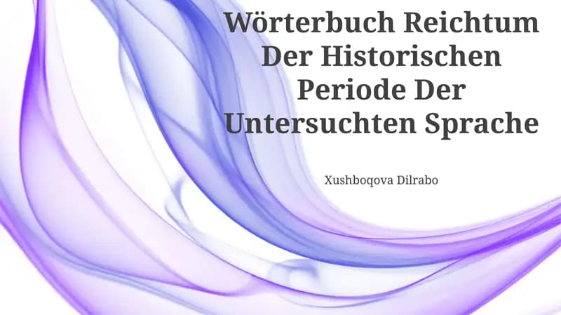 Wörterbuch Reichtum Der Historischen Periode Der Untersuchten Sprache