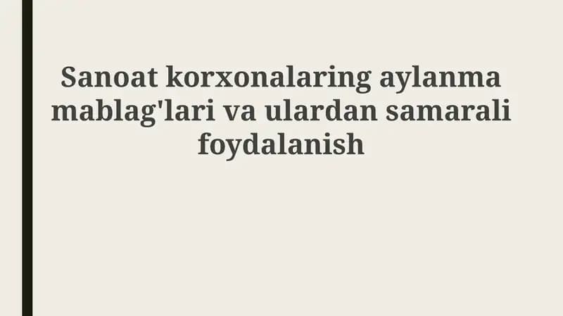 Aylanma mablag'larning samarali foydalanishi
