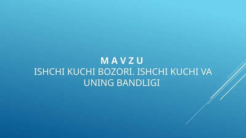 Ishchikuchi kuchi va uning bandligi