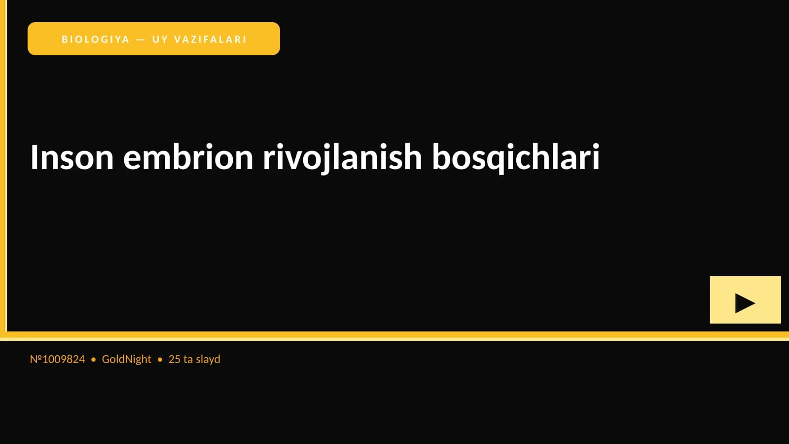 Inson embrion rivojlanish bosqichlari